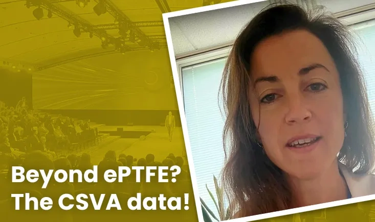 Beyond ePTFE? Dr. Faure presents the CSVA data!