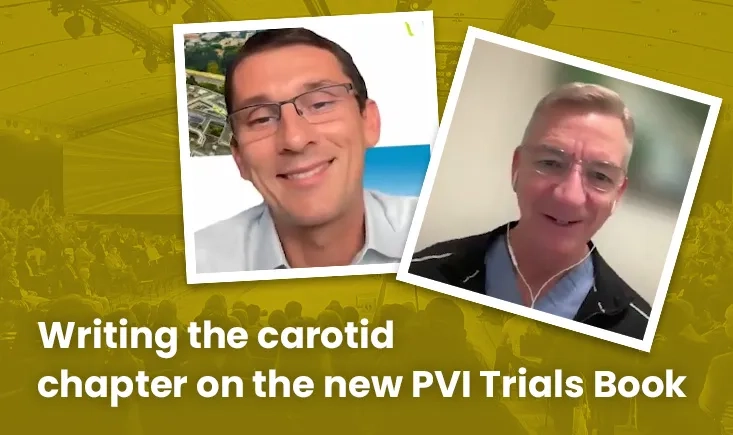 Writing the carotid chapter: Prof. Schneider and Dr. Lareyre on the new PVI Trials Book